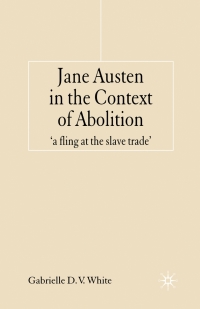 Titelbild: Jane Austen in the Context of Abolition 9781403991218