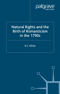 Imagen de portada: Natural Rights and the Birth of Romanticism in the 1790s 9781349544431