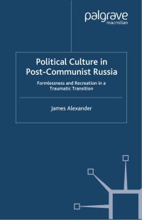 Omslagafbeelding: Political Culture in Post-Communist Russia 9781349416011