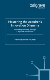 Cover image: Mastering the Acquirer's Innovation Dilemma 9781403947550