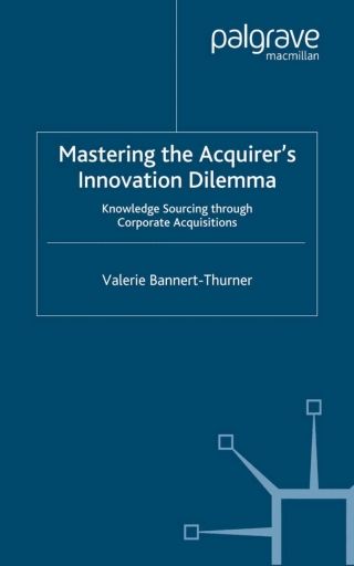 Imagen de portada: Mastering the Acquirer's Innovation Dilemma 9781403947550