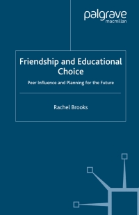 Cover image: Friendship and Educational Choice 9781403933690