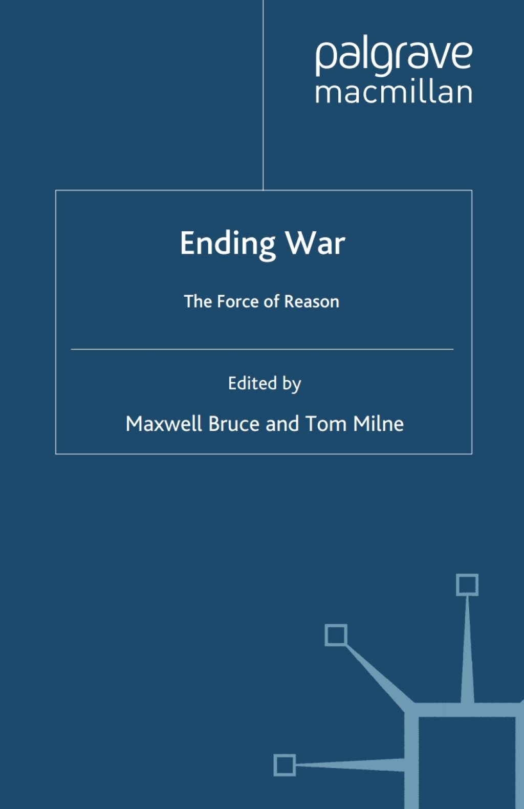Ending War The Force of Reason