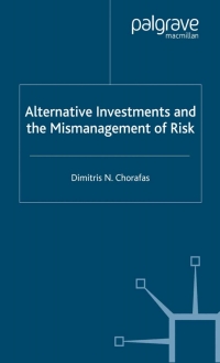 Cover image: Alternative Investments and the Mismanagement of Risk 9781403906816