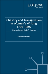 Imagen de portada: Chastity and Transgression in Women's Writing, 1792-1897 9781349428151