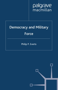 Cover image: Democracy and Military Force 9780333968598
