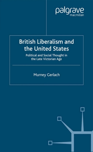 صورة الغلاف: British Liberalism and the United States 9780333790090