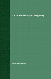 Imagen de portada: A Cultural History of Pregnancy 9780333986448