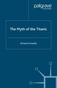Cover image: The Myth of the Titanic 9780333725979