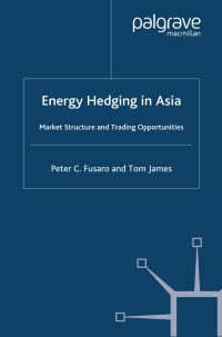 Cover image: Energy Hedging in Asia: Market Structure and Trading Opportunities 9781403934680