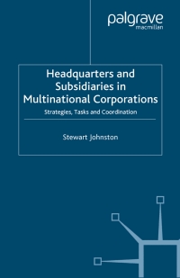 Cover image: Headquarters and Subsidiaries in Multinational Corporations 9781403936240