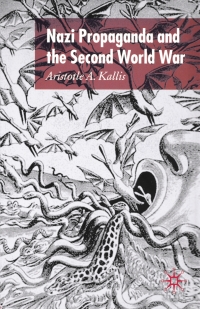 Imagen de portada: Nazi Propaganda and the Second World War 9781403992512