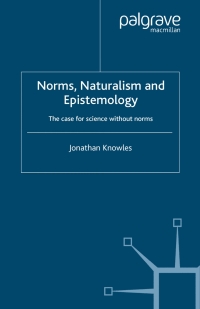 Cover image: Norms, Naturalism and Epistemology 9781403902870