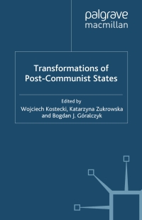 Imagen de portada: Transformations of Post-Communist States 1st edition 9780333748763