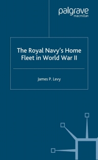 Cover image: The Royal Navy's Home Fleet in World War 2 9781349513635