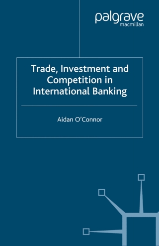Cover image: Trade, Investment and Competition in International Banking 9781403941329