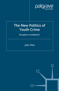 صورة الغلاف: The New Politics of Youth Crime 9780333692028