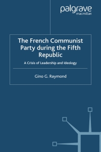 Omslagafbeelding: The French Communist Party During the Fifth Republic 9781403996121