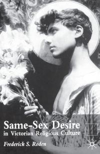 Cover image: Same-Sex Desire in Victorian Religious Culture 9780333986431