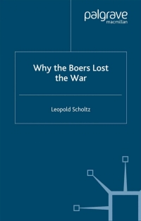 صورة الغلاف: Why the Boers Lost the War 9781403948809