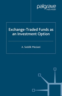 صورة الغلاف: Exchange Traded Funds as an Investment Option 9781403932877