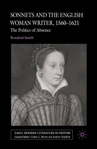 Imagen de portada: Sonnets and the English Woman Writer, 1560-1621 9781403991225