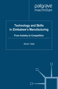 Cover image: Technology and Skills in Zimbabwe's Manufacturing 9780333652244
