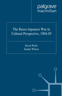 Cover image: The Russo-Japanese War in Cultural Perspective, 1904–05 1st edition 9780230514584