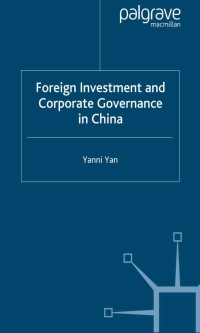 صورة الغلاف: Foreign Investment and Corporate Governance in China 9781403943620