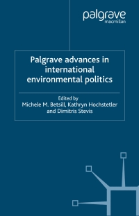 Cover image: Palgrave Advances in International Environmental Politics 9781403921062