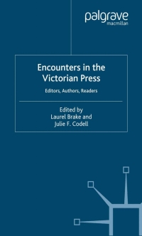 Imagen de portada: Encounters in the Victorian Press 1st edition 9781403941770