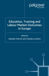 Imagen de portada: Education, Training and Labour Market Outcomes in Europe 1st edition 9781403920805