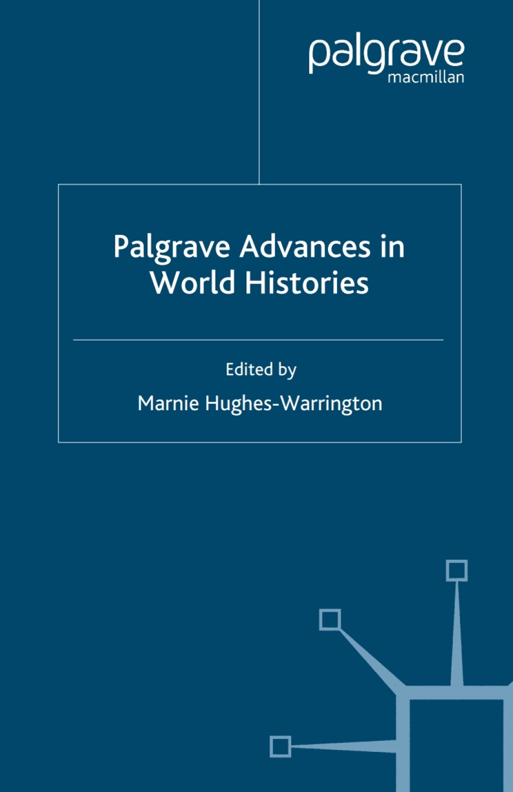 Palgrave Advances in World Histories 1st Edition