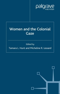Immagine di copertina: Women and the Colonial Gaze 9780333773505
