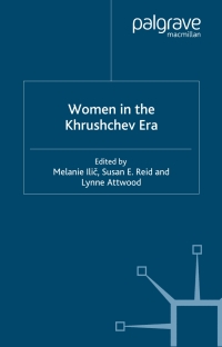 Imagen de portada: Women in the Khrushchev Era 1st edition 9781349514694