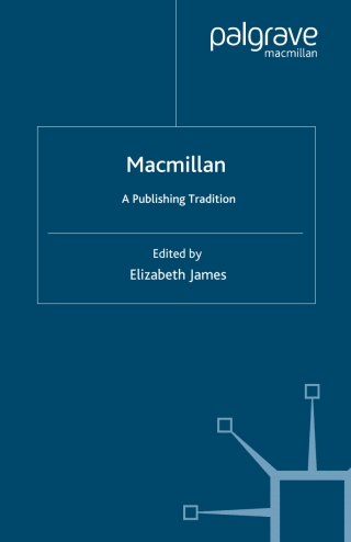 Cover image: Macmillan: A Publishing Tradition, 1843-1970 1st edition 9780333735176