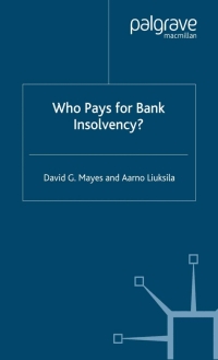 صورة الغلاف: Who Pays for Bank Insolvency? 1st edition 9781349513390