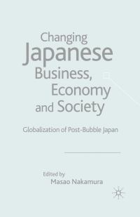 Cover image: Changing Japanese Business, Economy and Society 1st edition 9781403941343