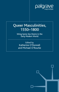 Omslagafbeelding: Queer Masculinities, 1550-1800 9781403920447