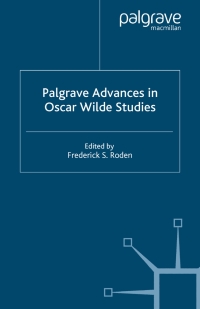 Cover image: Palgrave Advances in Oscar Wilde Studies 9781403921475