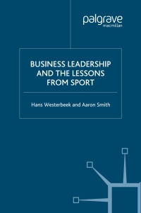 表紙画像: Business Leadership and the Lessons from Sport 9781403947161