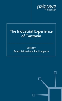 Cover image: The Industrial Experience of Tanzania 1st edition 9781349420452