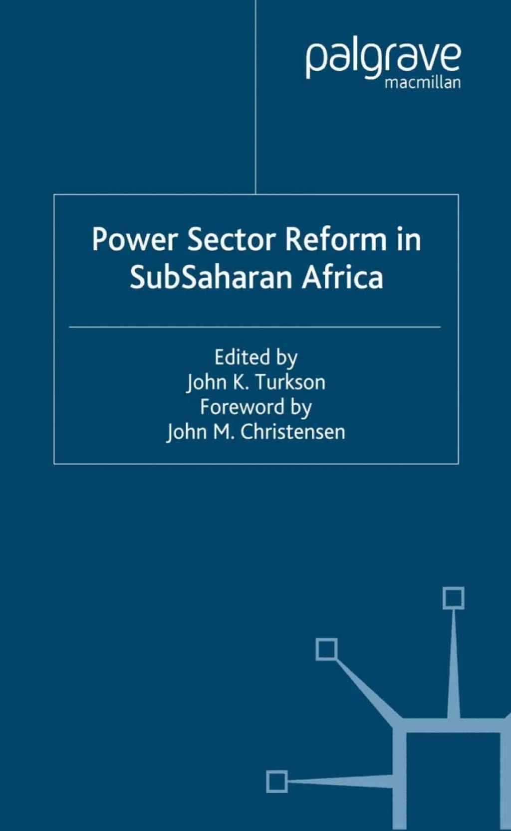 Power Sector Reform in SubSaharan Africa 1st Edition
