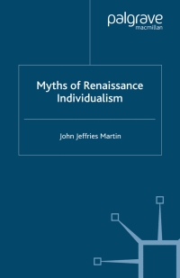 Imagen de portada: Myths of Renaissance Individualism 9780333643082