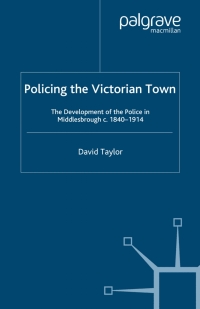 Omslagafbeelding: Policing the Victorian Town 9780333652398