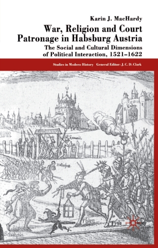 表紙画像: War, Religion and Court Patronage in Habsburg Austria 9780333572412