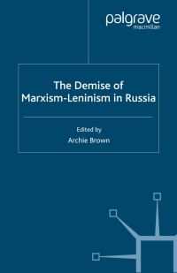 Imagen de portada: The Demise of Marxism-Leninism in Russia 1st edition 9780333651230