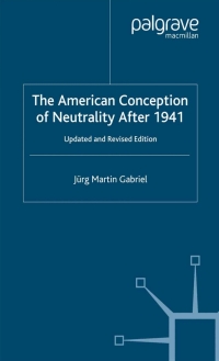 Imagen de portada: The American Conception of Neutrality After 1941 9780333762561