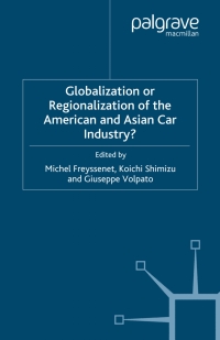 Omslagafbeelding: Globalization or Regionalization of the American and Asian Car Industry? 1st edition 9781403905826