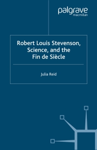 Imagen de portada: Robert Louis Stevenson, Science, and the Fin de Siècle 9781403936639